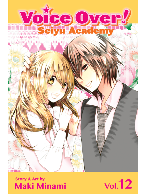 Title details for Voice Over!: Seiyu Academy, Volume 12 by Maki Minami - Wait list